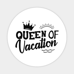 Queen of vacation Magnet